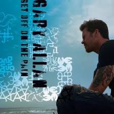 Gary Allan - I Just Got Back From Hell