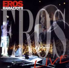 Eros Ramazzotti - Eros Live