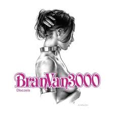 Bran Van 3000 - Montreal