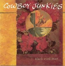 Cowboy Junkies - Black-eyed Man