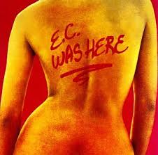 Eric Clapton - E.c. Was Here