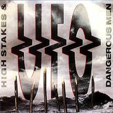 Ufo - High Stakes & Dangerous Men