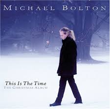 Michael Bolton - This Is The Time: The Christmas Album