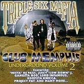 Three 6 Mafia - Vol. 2-club Memphis Underground