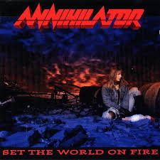 Annihilator - Set The World On Fire