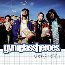 Gym Class Heroes - 7 Weeks