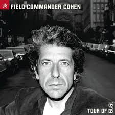 Leonard Cohen - Field Commander Cohen: Tour Of 1979