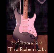 Eric Clapton - Blues Rehearsals