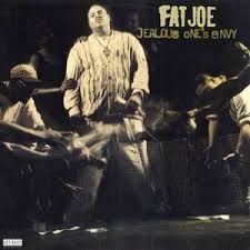 Fat Joe - Jealous Ones Envy