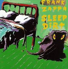 Frank Zappa - Sleep Dirt