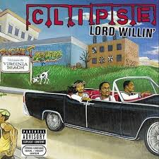 clipse lord willin