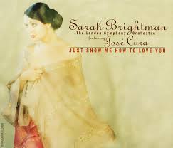 Sarah Brightman - Just Show Me How To Love You Single