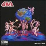 GWAR - Filthy Flow