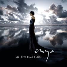 Enya - My! My! Time Flies!