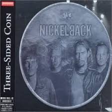 Nickelback - Three-Sided Coin