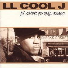 LL Cool J - 14 Shots To The Dome