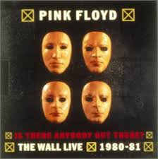 Pink Floyd - "Is There Anybody Out There? / The Wall Live, 1980-81"