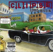 clipse lord willin