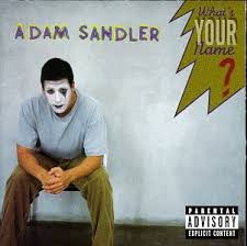 Adam Sandler - What's Your Name?