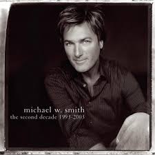 Michael W. Smith - The Second Decade 1993-2003