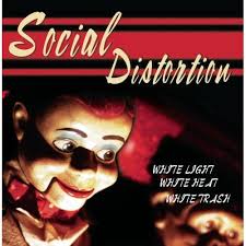 social distortion white light white heat white trash