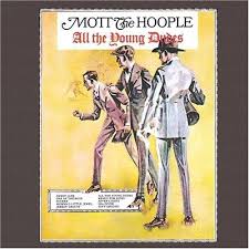 Mott The Hoople - All The Young Dudes (Remastered + Expanded)