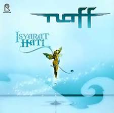 Naff - Isyarat Hati