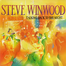 Steve Winwood - Talking Back To The Night