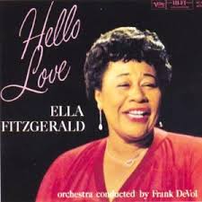 Ella Fitzgerald - Hello Love