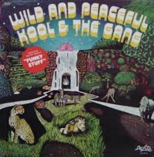 Kool & The Gang - Wild And Peacful