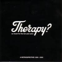 Therapy - So Much For The Ten Year Plan