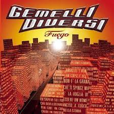 Gemelli Diversi - Fuego