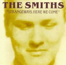 Smiths - Strangeways, Here We Come
