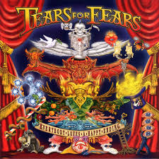 Tears For Fears - Everybody Loves A Happy Ending
