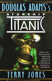 douglas adams starship titanic