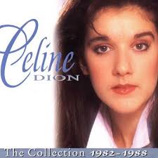 Celine Dion - The Collection 1982-1988