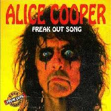 Alice Cooper - Freak Out Song