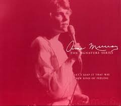 Anne Murray - Let's Keep It That Way / New Kind Of Feeling