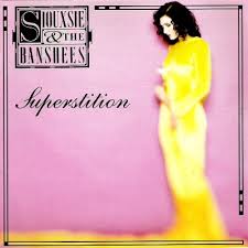 Siouxie And The Banshees - Superstition