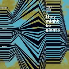 They Might Be Giants - A Users Guide To...