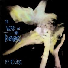 Cure - The Head On The Door
