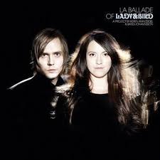 Lady & Bird - La Ballade Of Lady And Bird