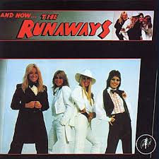 Runaways - And Now The Runaways
