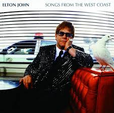 Elton John - Songs From The West Coast