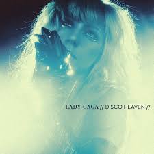 Lady GaGa - Disco Heaven