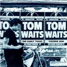 Tom Waits - The Early Years