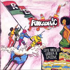 Funkadelic - One Nation Under A Groove