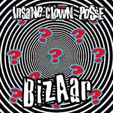 Insane Clown Posse - Bizaar