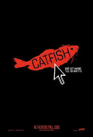 http://t0.gstatic.com/images?q=tbn:cyNYPnaMRUwZ3M:http://www.impawards.com/2010/posters/catfish.jpg&t=1
