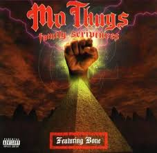 Mo' Thugs - Family Scriptures